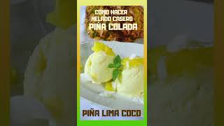 Cómo hacer helado en casa Receta de helado tropical  piña colada [upl. by Assej]