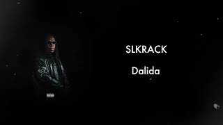 SLKRACK  Dalida  Lyrics Video [upl. by Arrec]