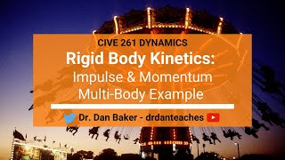 Dynamics Rigid Body Kinetics  Impulse amp Momentum MultiBody Example [upl. by Skerl409]