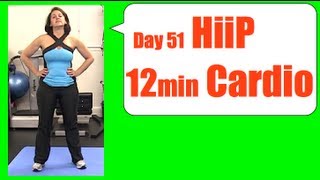 12 Min Cardio HiiP Bodyweight Workout Day 51 [upl. by Harcourt]