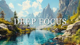 Deep Focus Music To Improve Concentration  12 Hours of Ambient Study Music to Concentrate 643 [upl. by Goodill978]