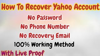 How to Recover Yahoo Password without Recovery Email ID and Phone Number Reset Yahoo Password [upl. by Hooge]