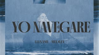 Yo Navegaré  Lléname  Medley [upl. by Aneras4]