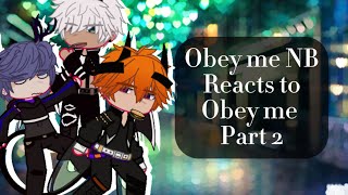 Obey me NB reacts to Obey me  Part 22 [upl. by Eladnwahs671]