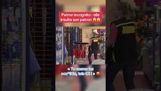 Elle est hyper enervee 😡😡 reportage patronincognito choc clash humour magasin [upl. by Narda]