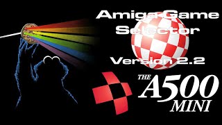 THEA500 Mini  Amiga Game Selector v22 AGS [upl. by Ahsenre519]