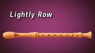 How to Play  Lightly Row  Flute [upl. by Aicala]