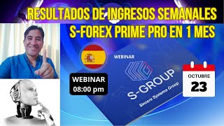 Webinar sGroup 2024  25 Resultado de Ingresos Semanales SForex Prime PRO en 1 mes [upl. by Alfonso760]