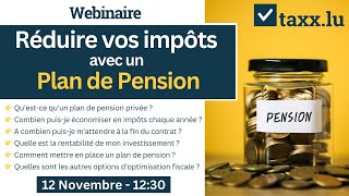 Webinaire 🎬 Réduire vos impôts avec un Plan de Pension [upl. by Kory965]