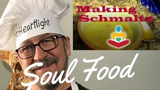 Soul Food Making Schmaltz [upl. by Ahsinyt]