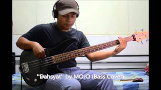 Dahsyat by MOJO Bass Cover HQ Audio [upl. by Bazar]