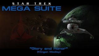 Star Trek Mega Suite Glory and Honor Klingon Suite [upl. by Nwadal]