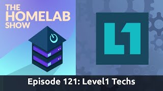 The Homelab Show Episode 121 Special Guest Level1 Techs [upl. by Arline]