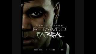 Kevin Gates  Retawdid Fa Real OFFICIAL [upl. by Adanama175]