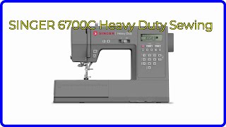 REVIEW 2024 SINGER 6700C Heavy Duty Sewing ESSENTIAL details [upl. by Annovad]