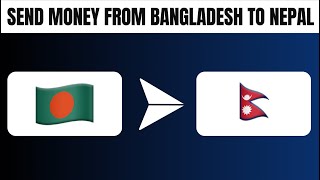 How to Send Money From Bangladesh to Nepal Best Method [upl. by Dibri]