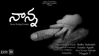 Nanna  Emotional Songs  Best Nanna Songs In Telugu  Arun Nalimela [upl. by Laerdna]