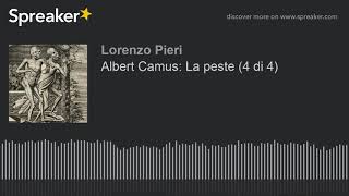 Albert Camus La peste 4 di 4 [upl. by Rodi280]