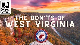 West Virginia Donts of Visiting West Virginia [upl. by Ophelia]