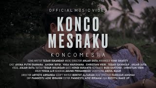 KONCOMESRA OFFICIAL  Konco Mesraku Official Music Video [upl. by Deuno720]