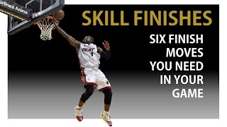 Skill Finish  6 MUST HAVE finish moves in your game [upl. by Heim]