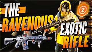 BEST IN CLASS EXOTIC The Division 2  The Ravenous Exotic Rifle Review amp Build Breakdown [upl. by Erdried]