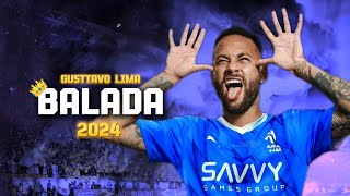 Neymar Jr 2024 ➤quotBaladaquot  Gusttavo Lima  Al Hilal  Crazy SkillsGoals amp Assists  HD [upl. by Ahsemed]