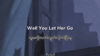 Let Her Go  Passenger  Mm  Eng  Sub amp Lyrics [upl. by Ecnahoy]