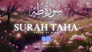 Experience Peace with Surah TAHA 8D Audio amp Rain Ambience by Omar Hisham Al Arbi [upl. by Viviene]