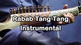 Rabab Tang Tang Tang  Rabab Instrumental  Pashto Song 2021 [upl. by Wang]