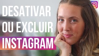 Como Desativar O INSTAGRAM Temporariamente E Definitivamente TUTORIAL [upl. by Kenton60]