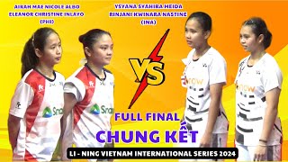 🏸CHUNG KẾT ĐÔI NỮ MEIDANASTINEINA VS ALBOINLAYOPHI LI NING VIETNAM INTERNATIONAL SERIES 2024 [upl. by Oknuj847]