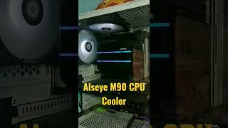 🔥Alseye M90 CPU Cooler 🔥 [upl. by Nedle]