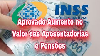 Aprovado Aumento no Valor das Aposentadorias e Pensões [upl. by Ailuj]