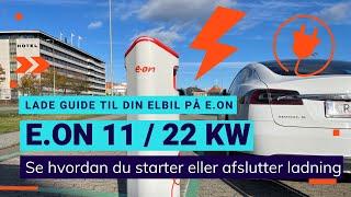 Start opladning med EON på 11  22 kW offentlige ladere med din Elbil [upl. by Aguayo]