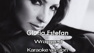 Gloria Estefan Wrappedofficial karaoke version gloriaestefan karaoke mwanaimage [upl. by Miarfe]