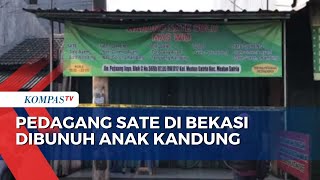 Pedagang Sate di Bekasi Tewas Dibunuh Anak Kandung yang Merupakan Anggota TNI AD [upl. by Gleason]