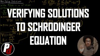 Verifying Solutions to the Schrodinger Equation  Physical Chemistry II  31 [upl. by Frost]