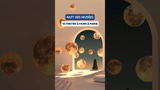 🌖 NUIT DES MUSÉES À PARIS  10 idées de visites [upl. by Pardo]