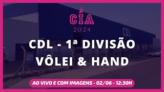 AO VIVO E COM IMAGENS VOLEI  HAND CDL  CIA 2024  DOMINGO 0206 [upl. by Neirda]