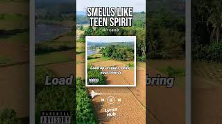 Lyrics video of the song quotSmells like teen spirit by Nirvanaquot nirvana music lyricsvideo lyrics [upl. by Samtsirhc518]