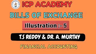 BILLS OF EXCHANGE  ILLUSTRATION  5  FINANCIAL ACCOUNTING  icpacademy4250 shhorts [upl. by Gnas186]