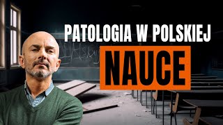 Odkrywam patologię w polskiej nauce [upl. by Ikkim]