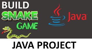 Build a Snake Game in Java  Java Project [upl. by Yelrebmyk]