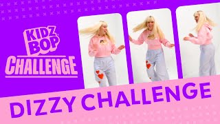 KIDZ BOP Kids  Dizzy Challenge Challenge Video [upl. by Ring]