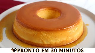 PUDIM DE LEITE PRONTO EM 30 MINUTOS  RECEITAS QUE AMO [upl. by Eloisa]