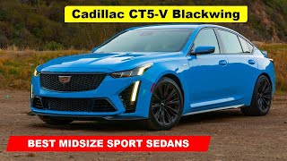 Best Midsize Sport Sedans for 2024  2024 Cadillac CT5 V Blackwing [upl. by Norrabal]