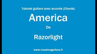 America Razorlight  Tutoriel guitare avec accords et partition en description Chords [upl. by Cati]