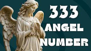 333 Angel Number Meaning angelnumber333 333 angelnumbers 3333 [upl. by Ludie]