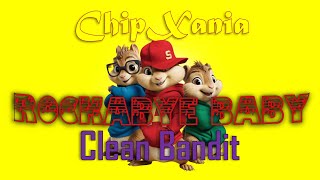 Rockabye Baby  Clean Bandit Chipmunks [upl. by Enitnemelc]